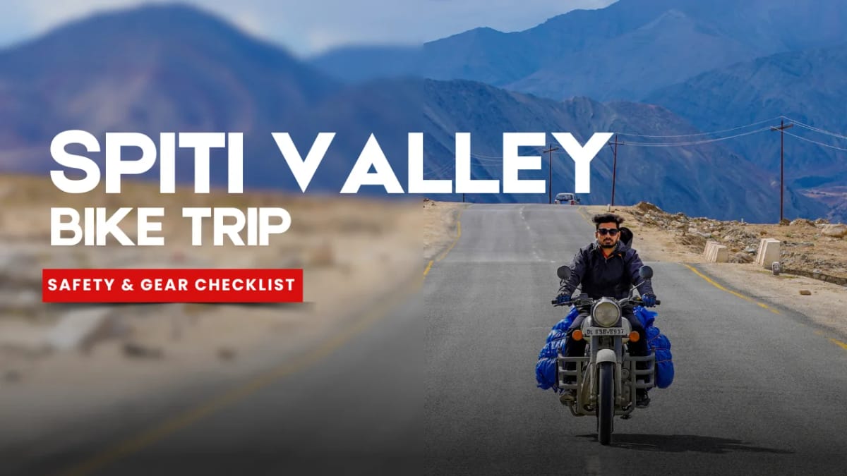 Spiti Bike Trip: Safety & Gear Checklist